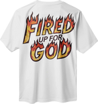 FIRED UP FOR GOD