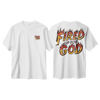 FIRED UP FOR GOD