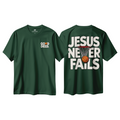 JESUS NEVER FAILS