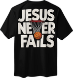 JESUS NEVER FAILS